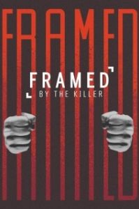 Постер Подставленный убийцей (Framed by the Killer)