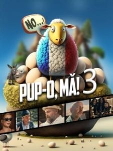 Постер Целуй, дубина 3! Или тот самый возраст для мужчины (Pup-o MA! 3 NO... sau VARSTA BARBATULUI NEINFLORIT)
