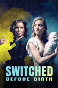 Постер Перепутанные до рождения (Switched Before Birth)