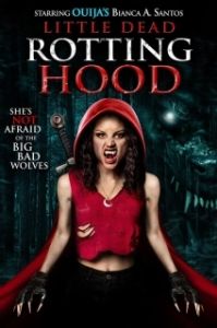 Постер Маленькая дохлая и гнилая шапочка (Little Dead Rotting Hood)