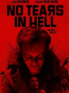 Постер В аду не плачут (No Tears in Hell)