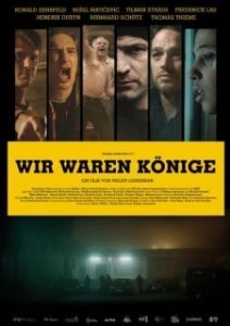 Постер Мы были королями (Wir waren Könige)