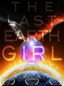 Постер Последняя девушка с Земли (The Last Earth Girl)