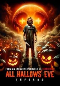 Постер Канун Дня всех святых: Инферно (All Hallows' Eve: Inferno)