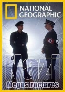 Постер Суперсооружения Третьего рейха (Nazi Mega Weapons)