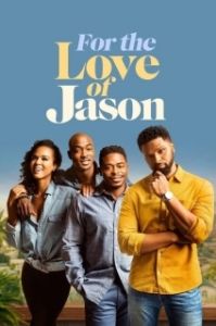 Постер Ради Джейсона (For the Love of Jason)