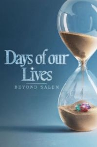 Постер Дни нашей жизни: За пределами Салема (Days of Our Lives: Beyond Salem)