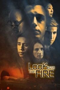 Постер Смотри в огонь (Look Into the Fire)