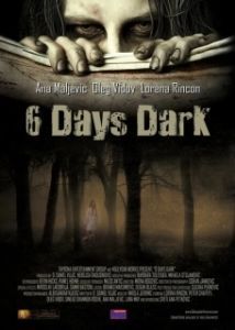 Постер 6 дней темноты (6 Days Dark)