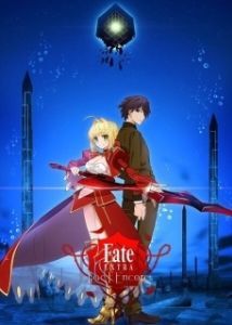 Постер Судьба: Дополнение. Последний вызов на бис (Fate/Extra Last Encore)