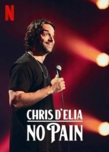 Постер Крис Д'Елия: Без боли (Chris D'Elia: No Pain)