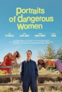 Постер Портреты опасных женщин (Portraits of Dangerous Women)