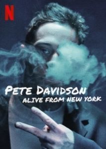 Постер Пит Дэвидсон: Живой из Нью-Йорка (Pete Davidson: Alive from New York)