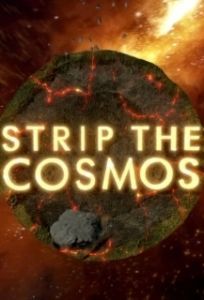 Постер Космос наизнанку (Strip the Cosmos)