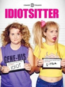 Постер Няня для идиотки (Idiotsitter (2016))