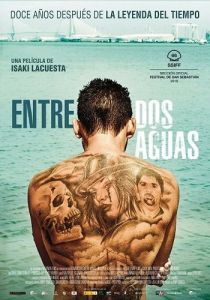 Постер Между двумя водами (Entre dos aguas)