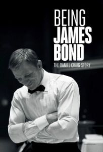 Постер Быть Джеймсом Бондом: История Дэниэла Крэйга (Being James Bond)