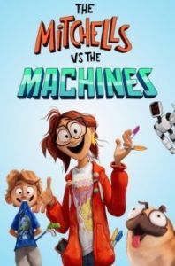Постер Митчеллы против машин (The Mitchells vs the Machines)