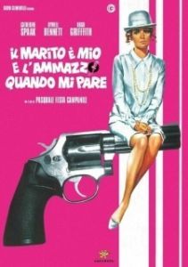 Постер Это мой муж. Когда захочу, тогда и убью (Il marito è mio e l'ammazzo quando mi pare)