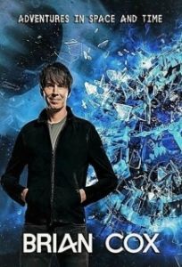 Постер BBC: Приключeния Брайана Кокса в пространстве и времени (Brian Cox's Adventures in Space and Time)