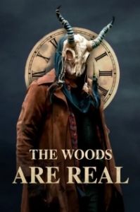 Постер Лес настоящий (The Woods Are Real)
