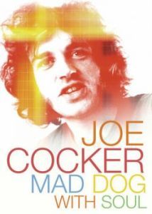 Постер Джо Кокер: Бешеный пес с душой (Joe Cocker: Mad Dog with Soul)