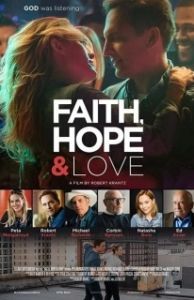 Постер Вера, надежда и любовь (Faith, Hope & Love)