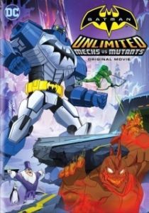Постер Безграничный Бэтмен: Роботы против мутантов (Batman Unlimited: Mechs vs. Mutants)