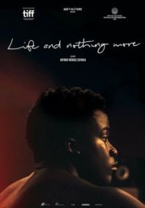 Постер Жизнь и ничего больше (Life and Nothing More)