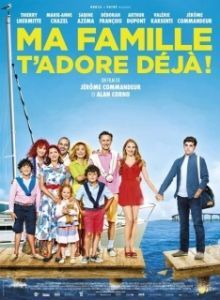 Постер Моя семья тебя уже обожает (Ma famille t'adore déjà)