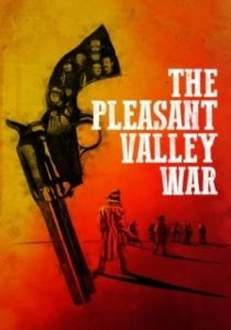 Постер Война в Плезант Вэлли (The Pleasant Valley War)
