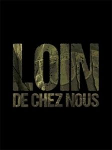 Постер Вдали от дома (Loin de chez nous)