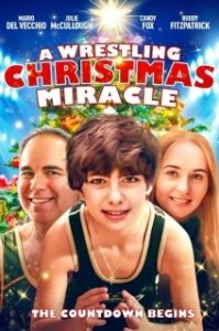 Постер Рождественский переворот (A Wrestling Christmas Miracle)