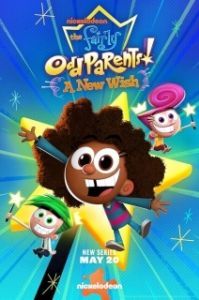 Постер Волшебные покровители: Новое желание (The Fairly OddParents: A New Wish)
