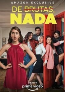 Постер Без (глупых) проблем (De brutas, nada)