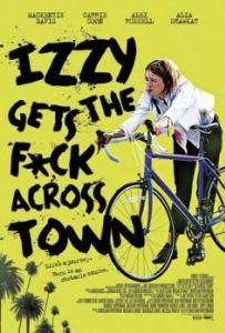 Постер Иззи прётся через город (Izzy Gets the Fuck Across Town)