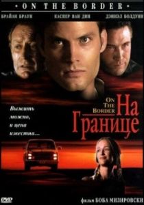 Постер На границе (On the Border)