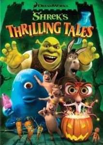 Постер Захватывающие рассказы Шрэка (Shrek's Thrilling Tales)