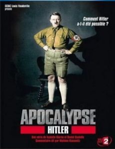 Постер Апокалипсис: Гитлер (Apocalypse: Hitler)