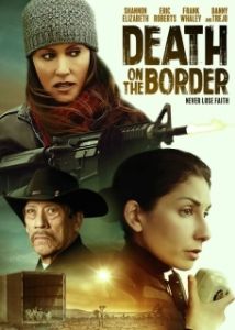 Постер Смерть на границе (Death on the Border)