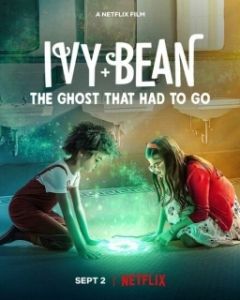 Постер Айви + Бин и школьные призраки (Ivy + Bean: The Ghost That Had to Go)