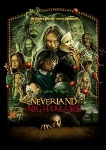 Постер Питер Пэн: Кошмар в Нетландии (Peter Pan's Neverland Nightmare)