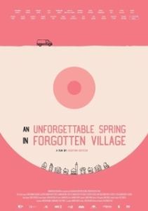 Постер Незабываемая весна в забытой деревне (An Unforgettable Spring in a Forgotten Village)