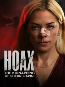 Постер Тайна похищения Шерри Папини (Hoax: The Kidnapping of Sherri Papini)