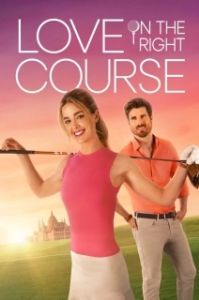 Постер Любовь и гольф (Love on the Right Course)