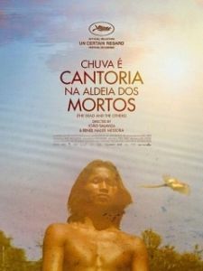 Постер Дождь — это пение в деревне мёртвых (Chuva É Cantoria Na Aldeia Dos Mortos)