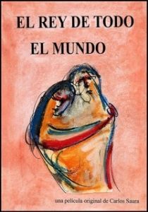 Постер Правитель мира (El rey de todo el mundo)