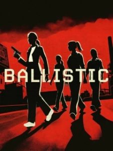 Постер Баллистика (Ballistic)