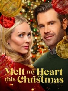 Постер Растопи мое сердце в это Рождество (Melt My Heart This Christmas)