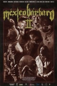 Постер Варварская Мексика 2 (México Bárbaro II)